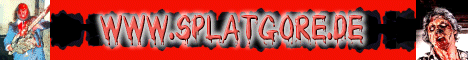 SplatGore - die neue Dimension des Horrors